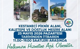 KALETEPE VE PİKNİK ALANLARI BAYRAM ÖNCESİ AÇILACAK